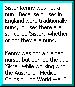 Sister Kenny was not a nun.